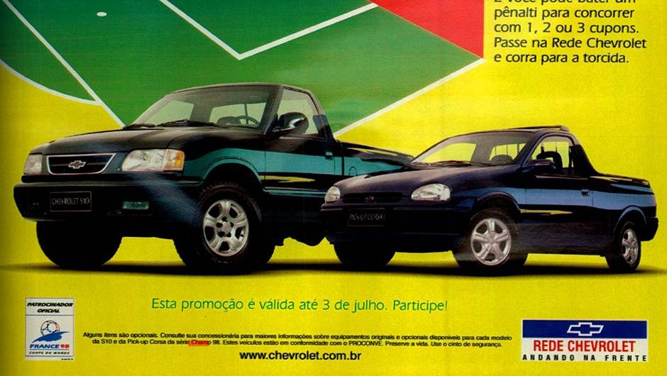 Chevrolet Corsa e S10 Champ 98 (1998): sem ter como prever o desfecho trágico para os brasileiros, a GM homenageou a Copa da França com a série Champ 98, que tinha rodas esportivas e faixas decorativas nas laterais Chevrolet Corsa e S10 Champ 98 (1998): sem ter como prever o desfecho trágico para os brasileiros, a GM homenageou a Copa da França com a série Champ 98, que tinha rodas esportivas e faixas decorativas nas laterais
