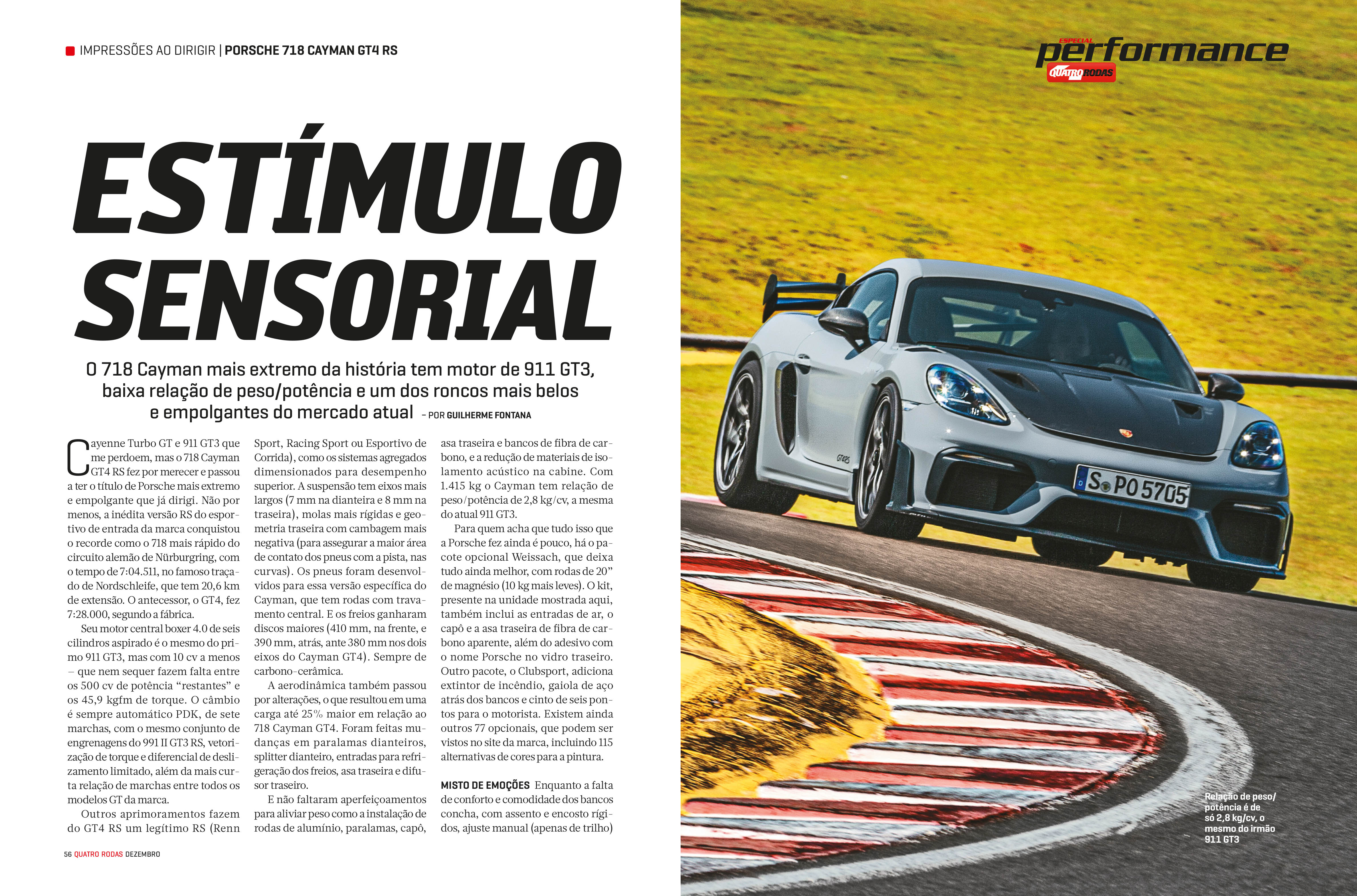 Porsche 718 Cayman GT4 RS &eacute; um carro de corrida para as ruas